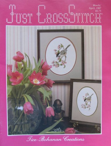 Just CrossStitch, March/April 1987 (Volume 4, Number 6)