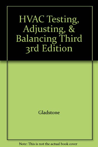 HVAC Testing, Adjusting, & Balancing Third 3rd Edition