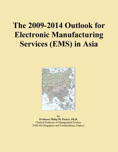 The 2009-2014 Outlook for Electronic Manufacturing Services (EMS) in Asia