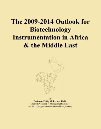 The 2009-2014 Outlook for Biotechnology Instrumentation in Africa & the Middle East