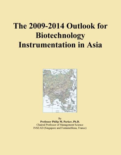 The 2009-2014 Outlook for Biotechnology Instrumentation in Asia
