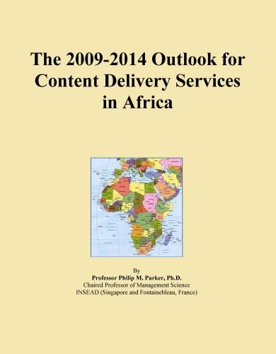 The 2009-2014 Outlook for Content Delivery Services in Africa