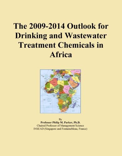 The 2009-2014 Outlook for Drinking and Wastewater Treatment Chemicals in Africa