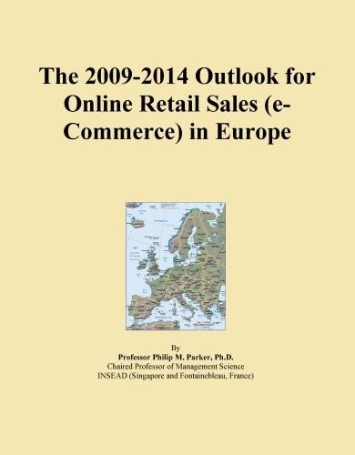 The 2009-2014 Outlook for Online Retail Sales (e-Commerce) in Europe