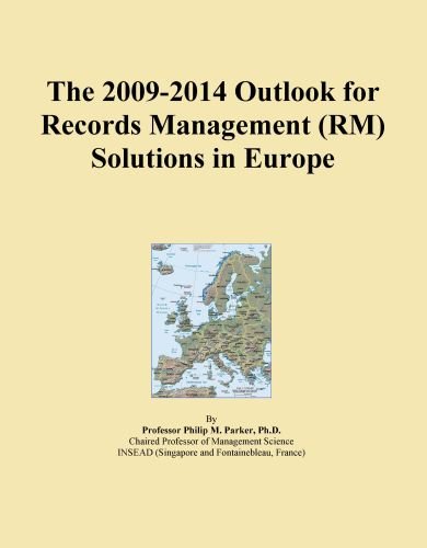 The 2009-2014 Outlook for Records Management (RM) Solutions in Europe