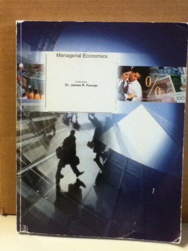 MANAGERIAL ECONOMICS: APPLICATIONS, STRATEGY & TACTICS