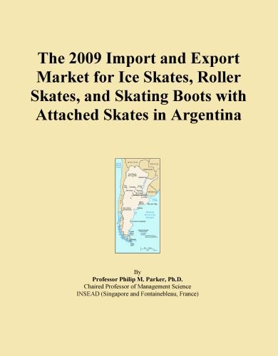 The 2009 Import and Export Market for Ice Skates, Roller Skates, and Skating Boots with Attached Skates in Argentina