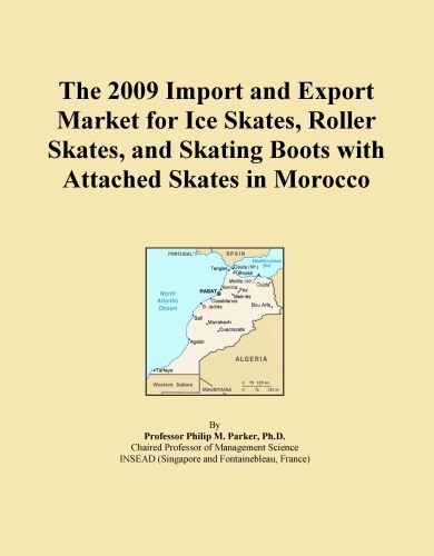 The 2009 Import and Export Market for Ice Skates, Roller Skates, and Skating Boots with Attached Skates in Morocco