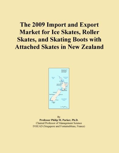 The 2009 Import and Export Market for Ice Skates, Roller Skates, and Skating Boots with Attached Skates in New Zealand