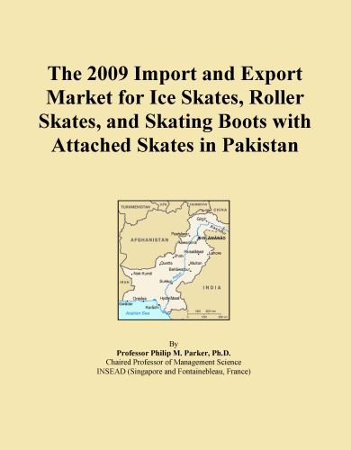 The 2009 Import and Export Market for Ice Skates, Roller Skates, and Skating Boots with Attached Skates in Pakistan