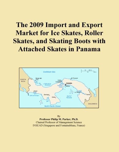 The 2009 Import and Export Market for Ice Skates, Roller Skates, and Skating Boots with Attached Skates in Panama