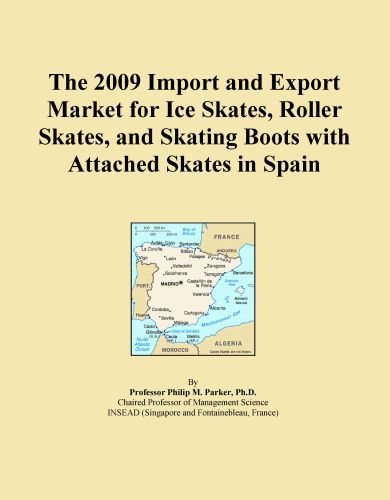 The 2009 Import and Export Market for Ice Skates, Roller Skates, and Skating Boots with Attached Skates in Spain