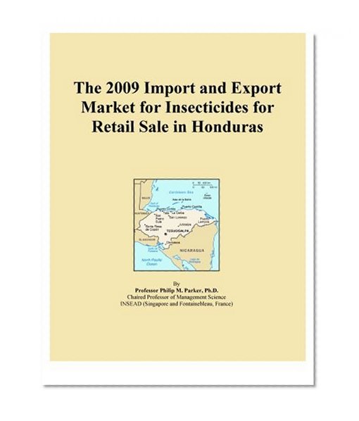 The 2009 Import and Export Market for Insecticides for Retail Sale in Honduras