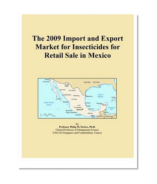 The 2009 Import and Export Market for Insecticides for Retail Sale in Mexico