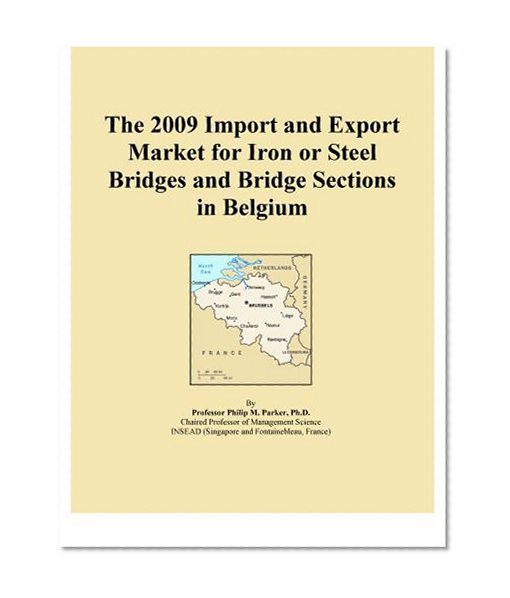 The 2009 Import and Export Market for Iron or Steel Bridges and Bridge Sections in Belgium