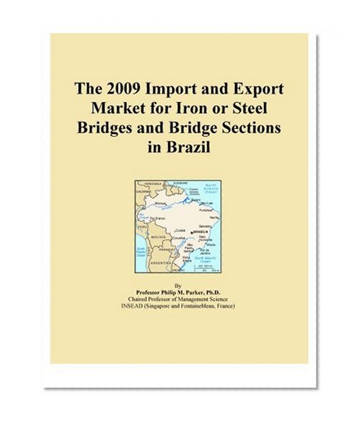 The 2009 Import and Export Market for Iron or Steel Bridges and Bridge Sections in Brazil
