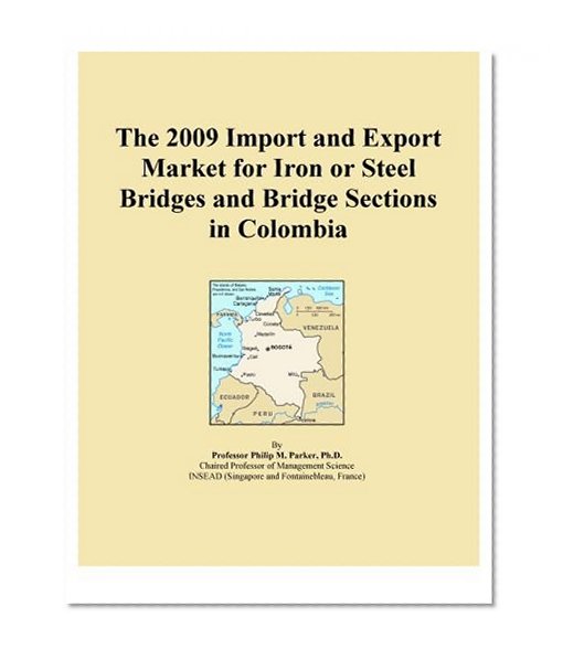 The 2009 Import and Export Market for Iron or Steel Bridges and Bridge Sections in Colombia