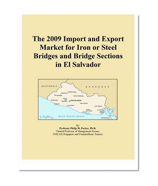 The 2009 Import and Export Market for Iron or Steel Bridges and Bridge Sections in El Salvador