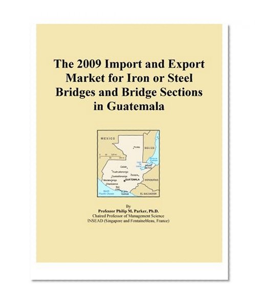 The 2009 Import and Export Market for Iron or Steel Bridges and Bridge Sections in Guatemala