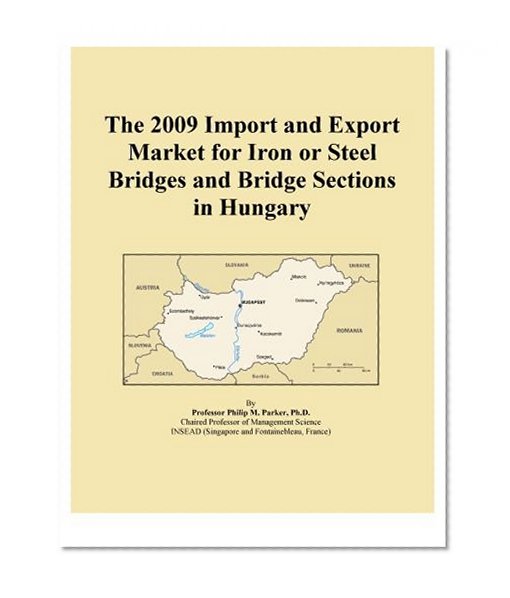 The 2009 Import and Export Market for Iron or Steel Bridges and Bridge Sections in Hungary