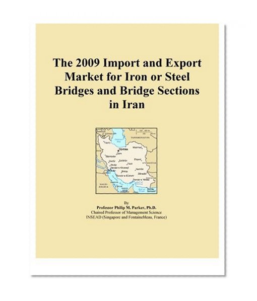 The 2009 Import and Export Market for Iron or Steel Bridges and Bridge Sections in Iran