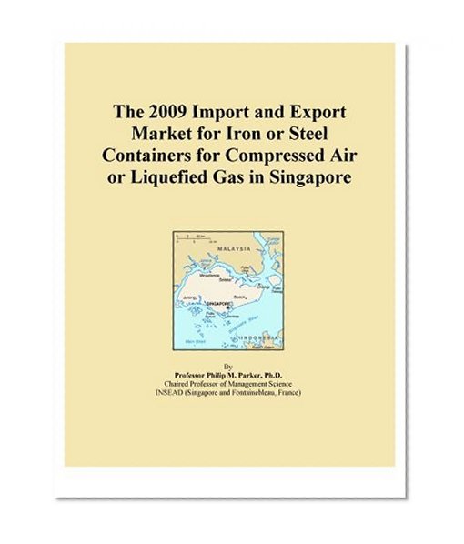 The 2009 Import and Export Market for Iron or Steel Containers for Compressed Air or Liquefied Gas in Singapore