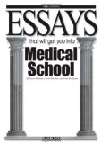 Essays That Will Get You into Medical School (Essays That Will Get You IntoÃ¢â‚¬Â¦ Series)