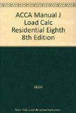 ACCA Manual J Load Calc Residential Eighth 8th Edition
