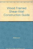 Wood Framed Shear-Wall Construction Guide