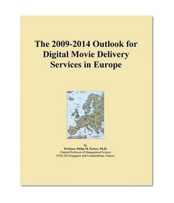 The 2009-2014 Outlook for Digital Movie Delivery Services in Europe