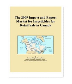 The 2009 Import and Export Market for Insecticides for Retail Sale in Canada