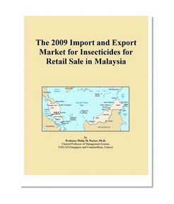 The 2009 Import and Export Market for Insecticides for Retail Sale in Malaysia