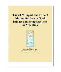 The 2009 Import and Export Market for Iron or Steel Bridges and Bridge Sections in Argentina