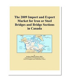 The 2009 Import and Export Market for Iron or Steel Bridges and Bridge Sections in Canada