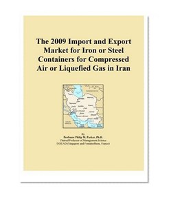 The 2009 Import and Export Market for Iron or Steel Containers for Compressed Air or Liquefied Gas in Iran