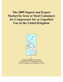 The 2009 Import and Export Market for Iron or Steel Containers for Compressed Air or Liquefied Gas in the United Kingdom