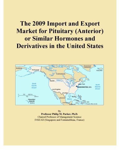 The 2009 Import and Export Market for Pituitary (Anterior) or Similar Hormones and Derivatives in the United States