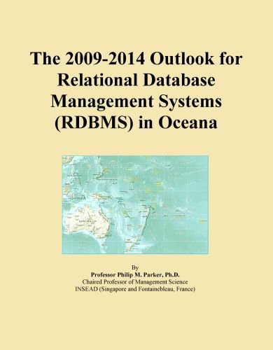 The 2009-2014 Outlook for Relational Database Management Systems (RDBMS) in Oceana