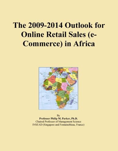 The 2009-2014 Outlook for Online Retail Sales (e-Commerce) in Africa