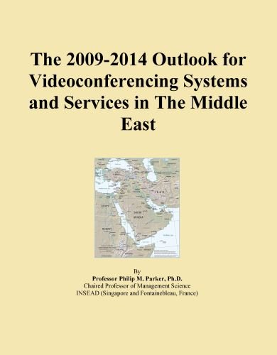 The 2009-2014 Outlook for Videoconferencing Systems and Services in The Middle East