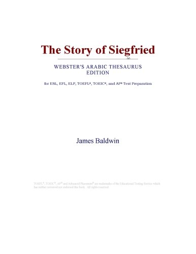 The Story of Siegfried (Webster's Arabic Thesaurus Edition)