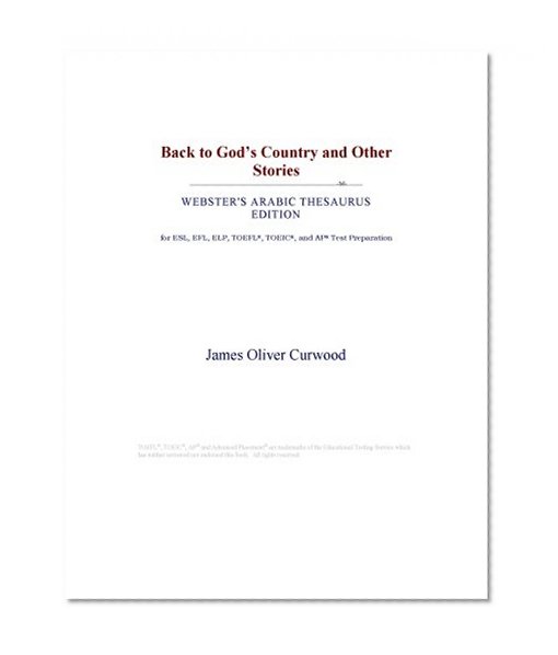 Back to God's Country and Other Stories (Webster's Arabic Thesaurus Edition)