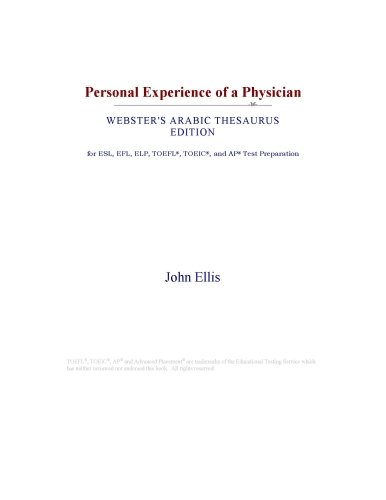 Personal Experience of a Physician (Webster's Arabic Thesaurus Edition)