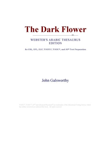 The Dark Flower (Webster's Arabic Thesaurus Edition)