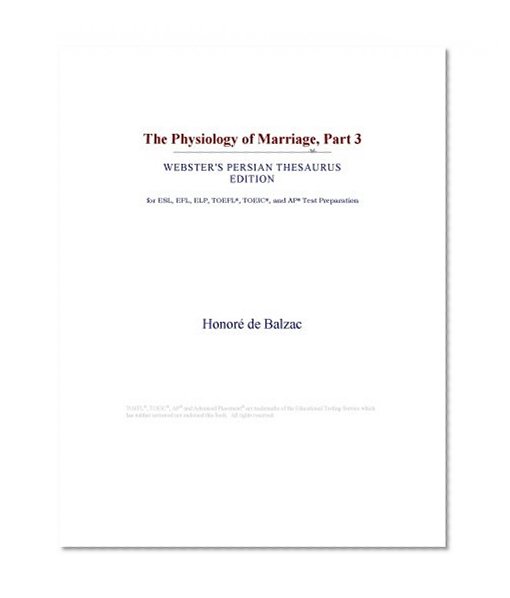 The Physiology of Marriage, Part 3 (Webster's Persian Thesaurus Edition)