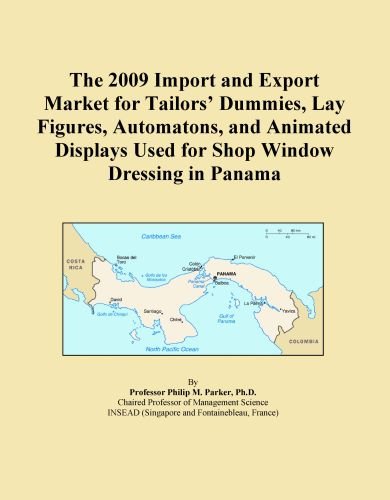 The 2009 Import and Export Market for Tailors' Dummies, Lay Figures, Automatons, and Animated Displays Used for Shop Window Dressing in Panama