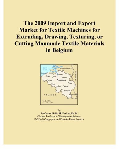 The 2009 Import and Export Market for Textile Machines for Extruding, Drawing, Texturing, or Cutting Manmade Textile Materials in Belgium