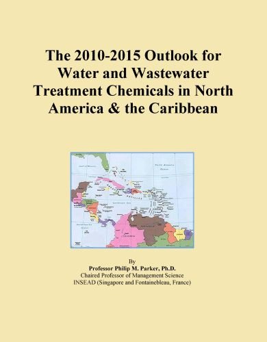 The 2010-2015 Outlook for Water and Wastewater Treatment Chemicals in North America & the Caribbean