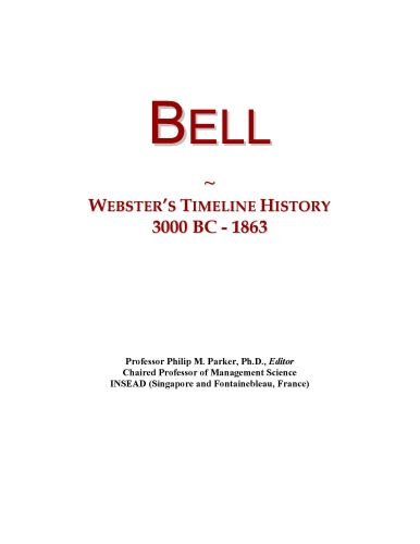 Bell: Webster's Timeline History, 3000 BC - 1863