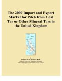 The 2009 Import and Export Market for Pitch from Coal Tar or Other Mineral Tars in the United Kingdom